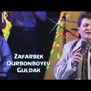 Zafarbek Qurbonboyev - Guldak