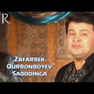 Zafarbek Qurbonboyev - Saqoqinga