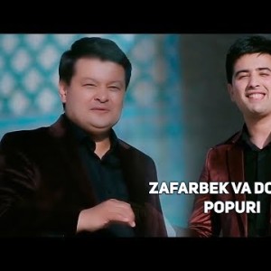 Zafarbek Qurbonboyev Va Doston Ibodullayev - Popuri