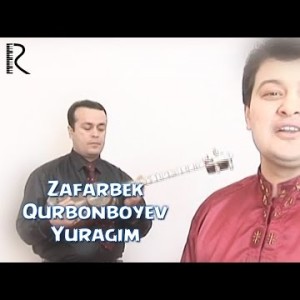 Zafarbek Qurbonboyev - Yuragim