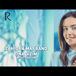 Zahida May Band - Ona Qizim