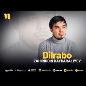 Zahiriddin Haydaraliyev - Dilrabo