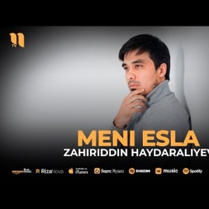 Zahiriddin Haydaraliyev - Meni Esla