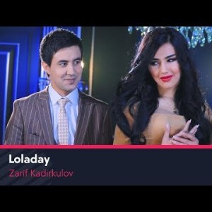 Zarif Qodirov - Loladay