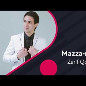 Zarif Qodirov - Mazza