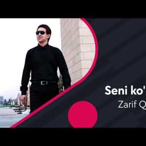 Zarif Qodirov - Seni Koʼzlaring