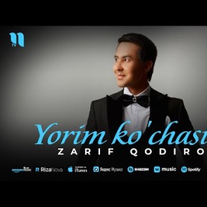Zarif Qodirov - Yorim Ko'chasida