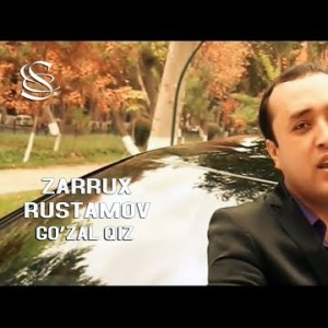 Zarrux Rustamov - Go'zal Qiz