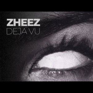 Zheez - Deja Vu