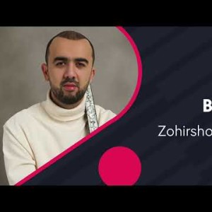 Zohirshoh Joʼrayev - Bir Goʼzal