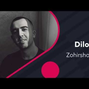Zohirshoh Joʼrayev - Dilozorman