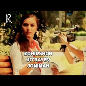 Zohirshoh Joʼrayev - Joniman