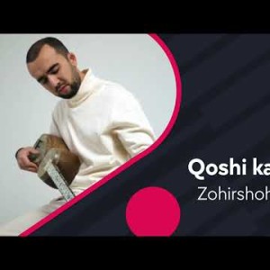 Zohirshoh Joʼrayev - Qoshi Kamonim