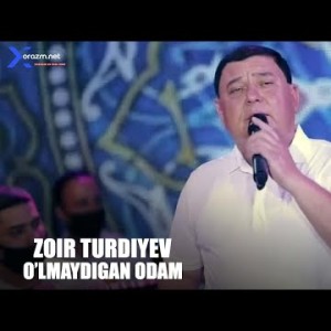 Zoir Turdiyev - Oʼlmaydigan Odam
