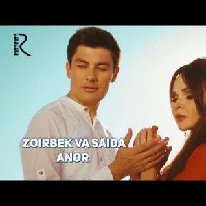 Zoirbek Va Saida - Anor