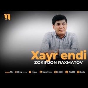 Zokirjon Raxmatov - Xayr Endi