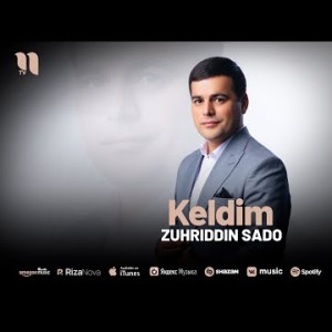 Zuhriddin Sado - Keldim