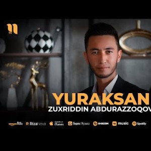 Zuxriddin Abdurazzoqov - Yuraksan