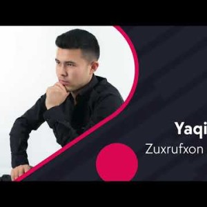 Zuxrufxon Nurmatov - Yaqinlar